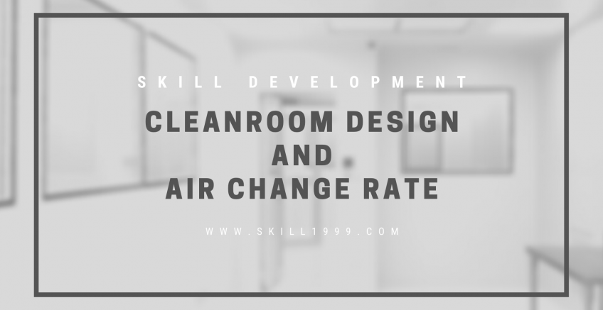 การออกแบบคลีนรูมกับอัตราการหมุนเวียนอากาศ